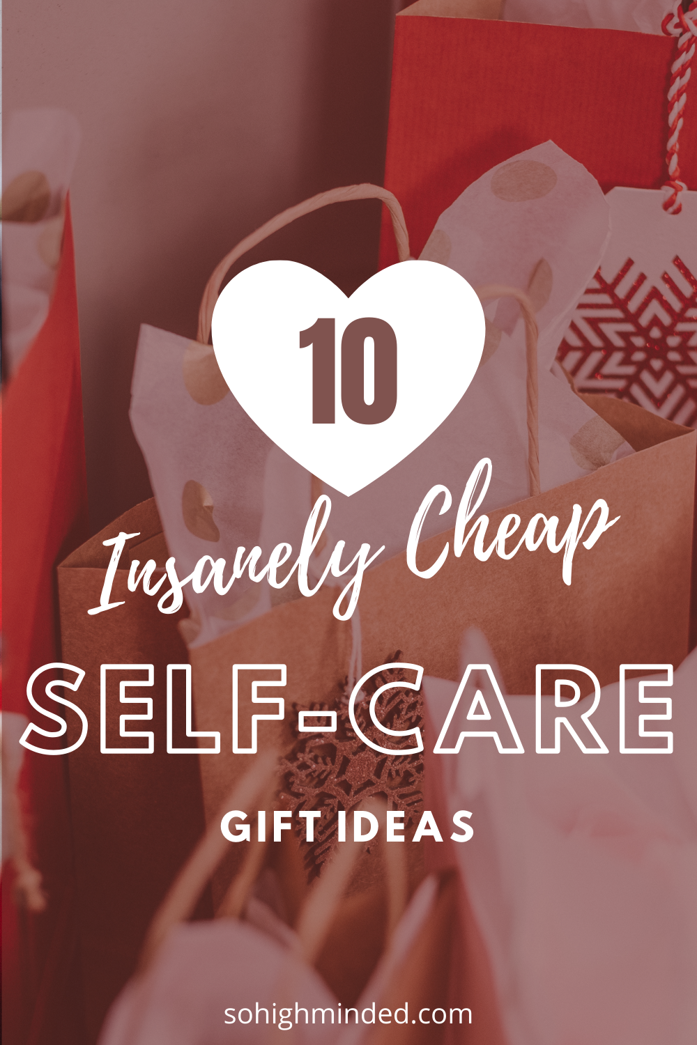 10 Insanely Cheap Self-Care Gift Ideas - Self Care Gifts So High-Minded